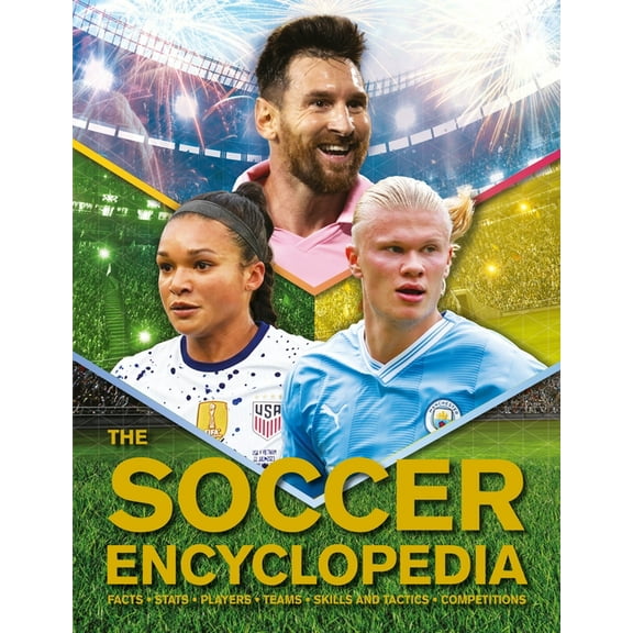 The Kingfisher Soccer Encyclopedia : Euro 2024 edition with FREE poster (Hardcover)