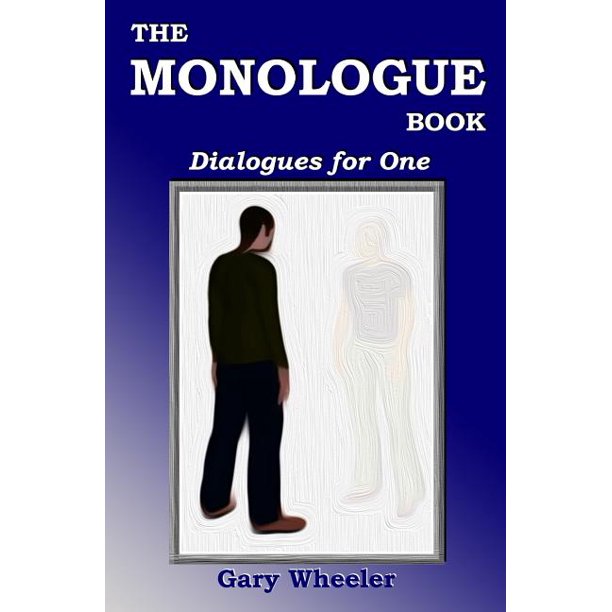 The Monologue Book Dialogues for One
