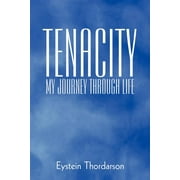 Tenacity : My Journey Through Life (Paperback)