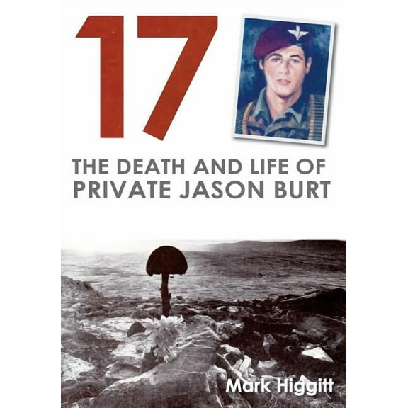 17: The Death and Life of Private Jason Burt