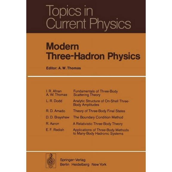 Topics in Current Physics Modern Three-Hadron Physics, Book 2, (Paperback)