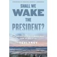 thumbnail image 1 of Devons-nous Réveiller le Président?, Couverture Rigide Tévi Troy, 1 of 1