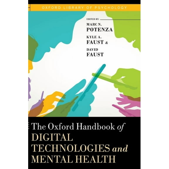 Oxford Library of Psychology Oxford Handbook of Digital Technologies and Mental Health, (Hardcover)