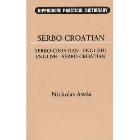 Serbo-Croatian-English, English-Serbo-Croatian Dictionary (English and Croatian Edition), Used [Paperback]