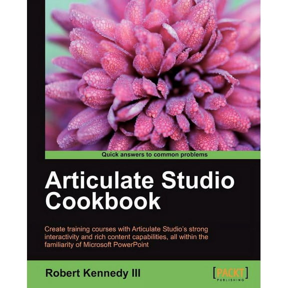 Articulate Studio Cookbook, (Paperback)