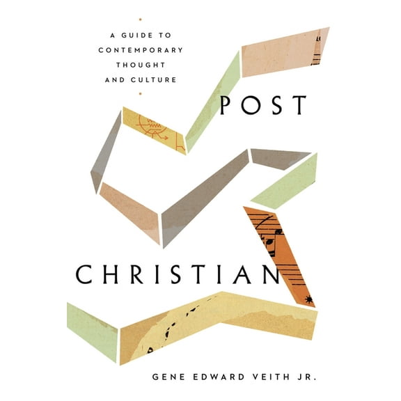 Post-Christian: A Guide to Contemporary Thought and Culture, (Paperback)