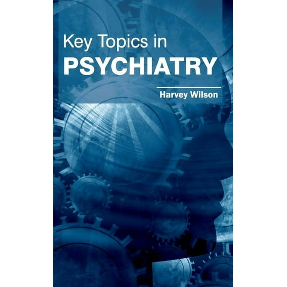 Key Topics in Psychiatry, (Hardcover)