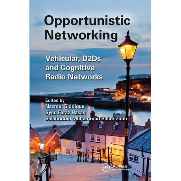 Opportunistic Networking: Vehicular, D2D and Cognitive Radio Networks, (Paperback)