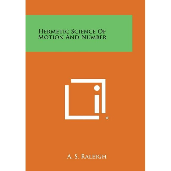 Hermetic Science of Motion and Number (Paperback)