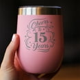 thumbnail image 3 of Bevvee Insulated Wine Tumbler 12 oz Cheers 15 Years Gifts for 15th Anniversary Celebrations Tumblers, 3 of 4