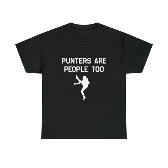 Punters are People Too T-Shirt