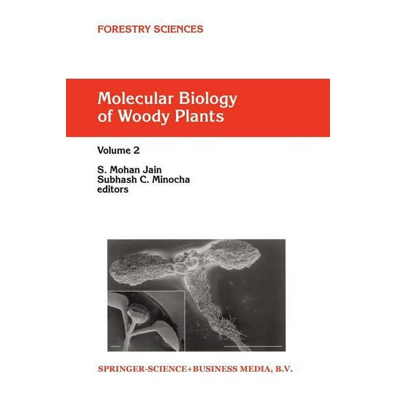 Forestry Sciences Molecular Biology of Woody Plants: Volume 2, Book 66, (Paperback)