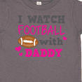 thumbnail image 4 of Inktastic I Watch Football with My Daddy Boys or Girls Toddler T-Shirt, 4 of 5