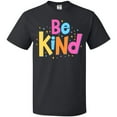 thumbnail image 3 of Inktastic Be Kind Inspirational Quote in Color T-Shirt, 3 of 5
