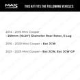 thumbnail image 2 of Max Advanced Brakes - Brake Kit for 2014 2015 2016 2017 2018-2021 Mini Cooper w/10.20" Dia Rear Rotor 5 Lug Exc JCW Rear Replacement Disc Brake Rotors and Ceramic Brake Pads, 2 of 9