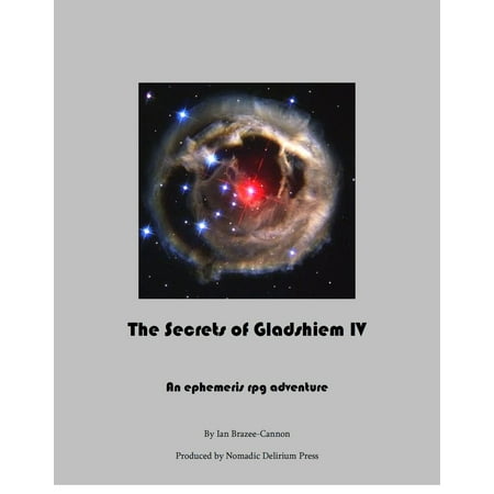 The Secrets of Gladsheim IV: An Ephemeris RPG Adventure -