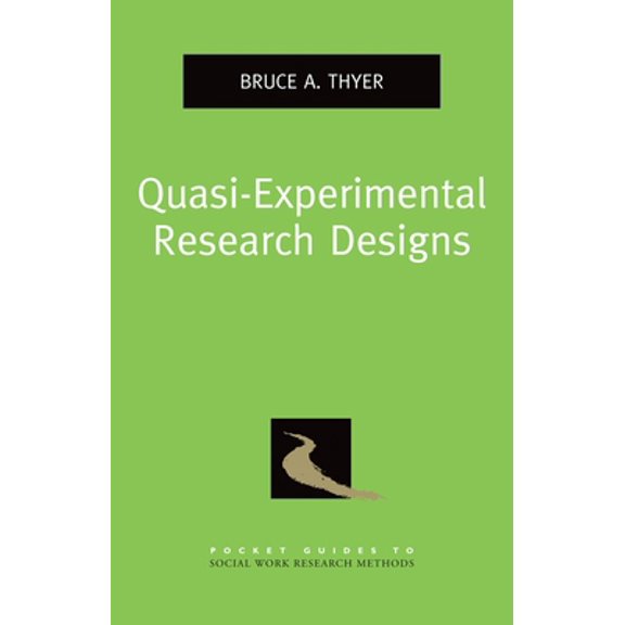 Pre-Owned Quasi-Experimental Research Designs (Paperback) 0195387384 9780195387384