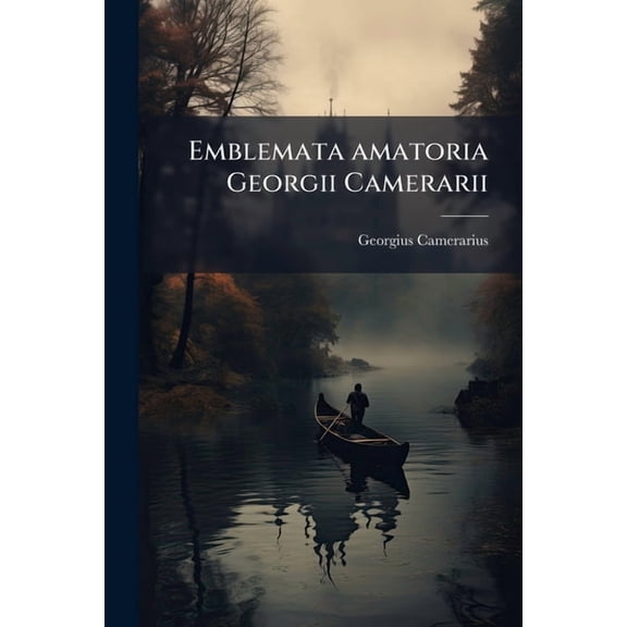 Emblemata amatoria Georgii Camerarii (Paperback)