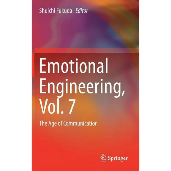 Emotional Engineering, Vol.7: The Age of Communication, (Hardcover)
