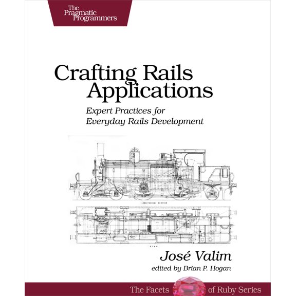 Pre-Owned Crafting Rails Applications: Expert Practices for Everyday Rails Development (Pragmatic Programmers) (Paperback) 1934356735 9781934356739