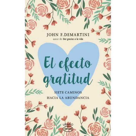 EL EFECTO GRATITUD EDICIONES URANO JOHN F. DEMARTINI