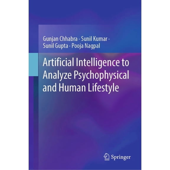 Artificial Intelligence to Analyze Psychophysical and Human Lifestyle, (Hardcover)