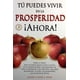 thumbnail image 1 of Tú Puedes Vivir En La Prosperidad ¡Ahora!, 1 of 2