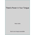 thumbnail image 1 of Pre-Owned There's Power in Your Tongue (Paperback) 1579181996 9781579181994, 1 of 1