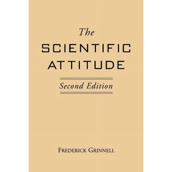 Conduct of Science Series: The Scientific Attitude : Second Edition (Edition 2) (Paperback)