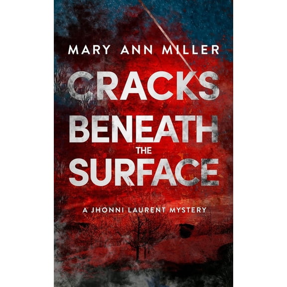 A Jhonni Laurent Mystery: Cracks Beneath the Surface (Series #2) (Paperback)
