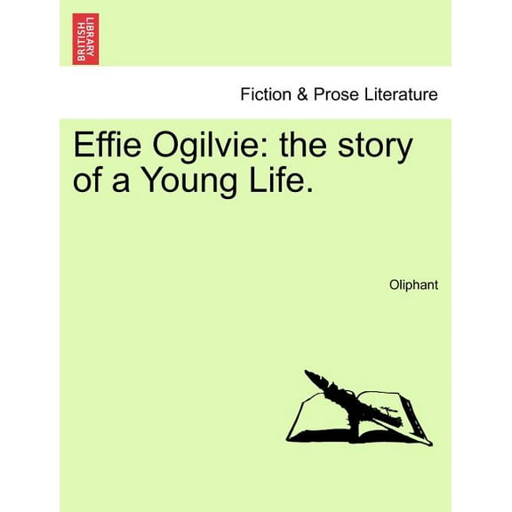 Effie Ogilvie : The Story of a Young Life. (Paperback)