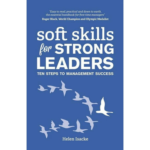 Soft Skills for Strong Leaders: Ten Steps to Management Success (Paperback)