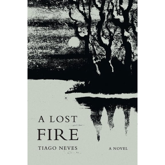 A Lost Fire, (Paperback)