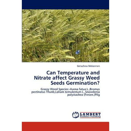 Can Temperature and Nitrate Affect Grassy Weed Seeds