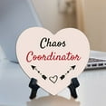thumbnail image 2 of Chaos Coordinator Heart Table Sign with Acrylic Stand (6x5") | Home & Office Decor, 2 of 5