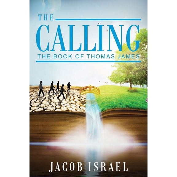 Calling The Calling: The Book Of Thomas James, Book 1, (Paperback)