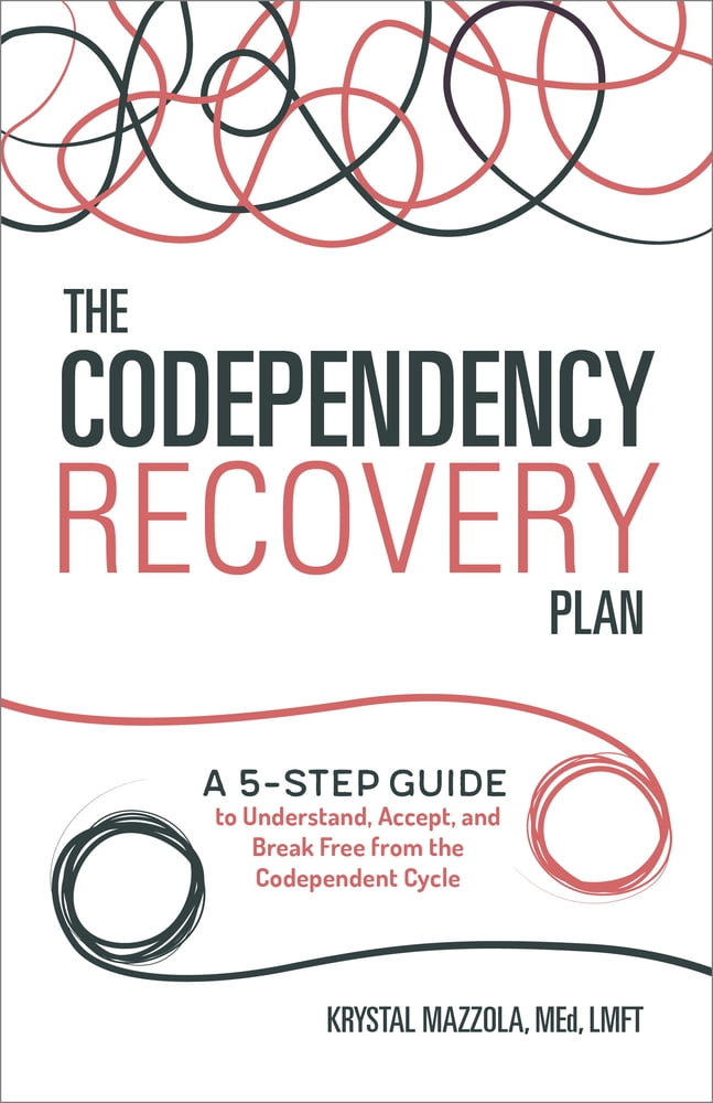 Pre-Owned The Codependency Recovery Plan: A 5-Step Guide to Understand ...