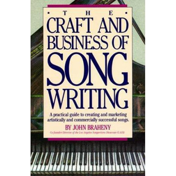Pre-Owned The Craft and Business of Songwriting (Paperback) 0898796539 9780898796537