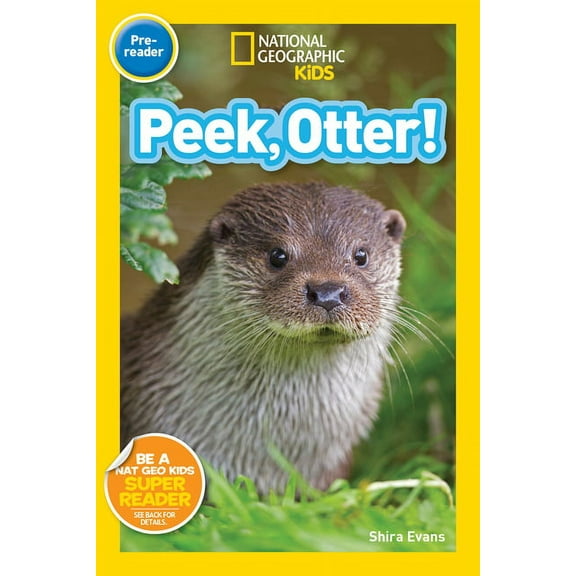 National Geographic Kids Readers National Geographic Readers: Peek, Otter (Pre-Reader), (Hardcover)