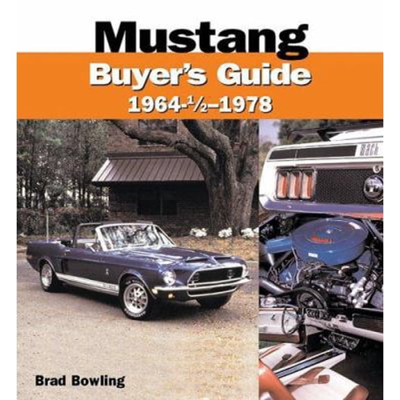 Pre-Owned Mustang Buyer's Guide, 1964 - 1978 (Paperback) 0760315477 9780760315477