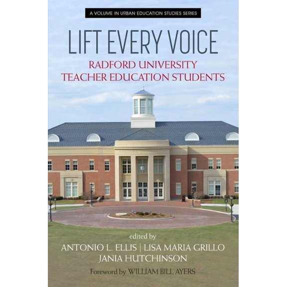 Urban Education Studies Lift Every Voice: Radford Universityteacher Education Students, (Paperback)