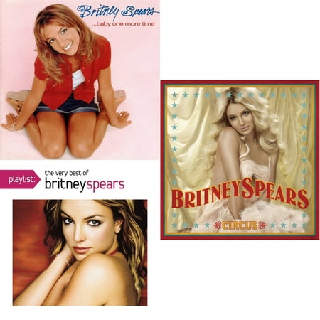 Baby One More Time & Playlist: Very Best Of Britney Spears & Circus [CD Bundle]