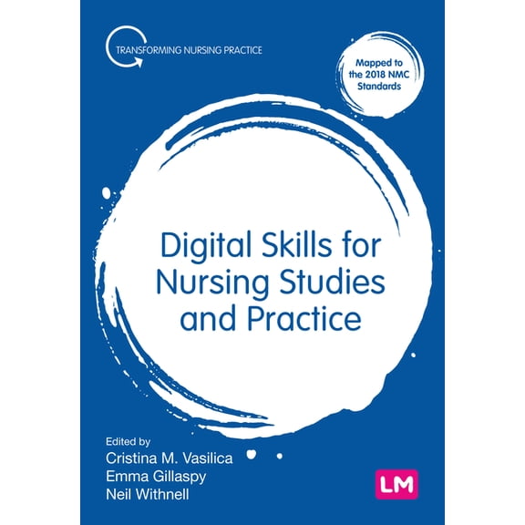 Transforming Nursing Practice Digital Skills for Nursing Studies and Practice, (Hardcover)