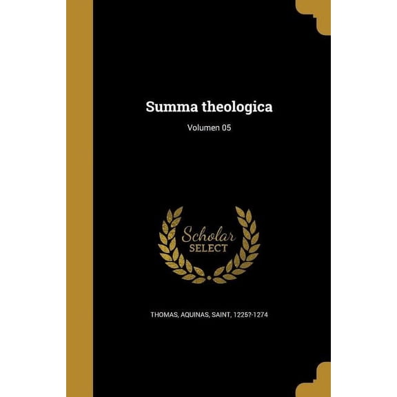 Summa theologica; Volumen 05 (Paperback)