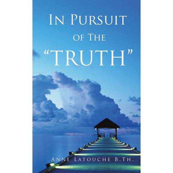 In Pursuit of the Truth, (Paperback)