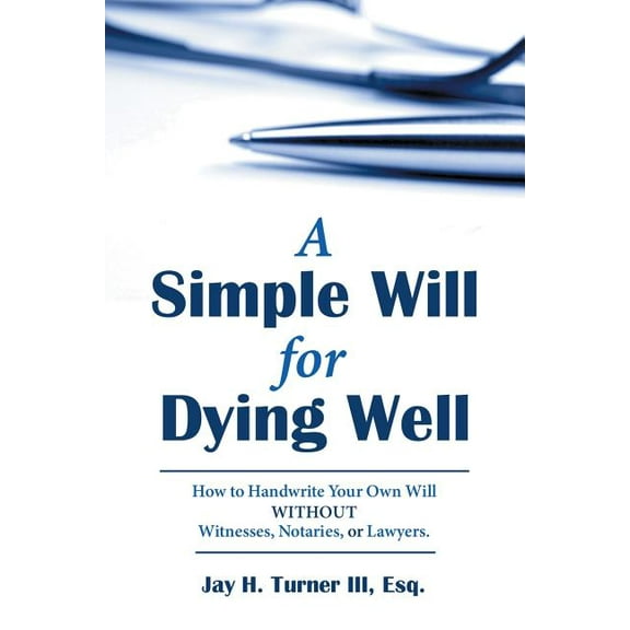 A Simple Will for Dying Well (Paperback)