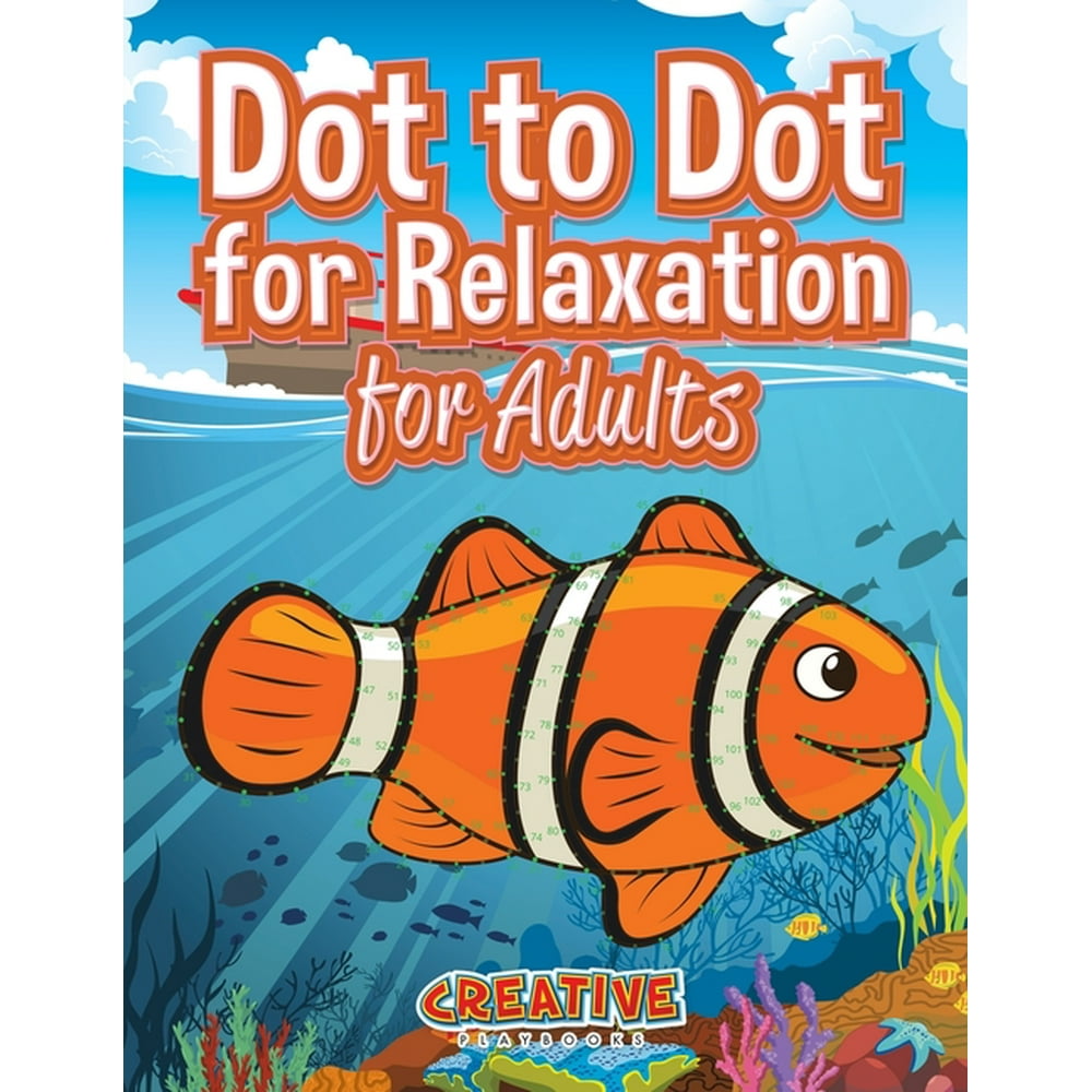 Dot to Dot for Relaxation for Adults (Paperback) - Walmart.com