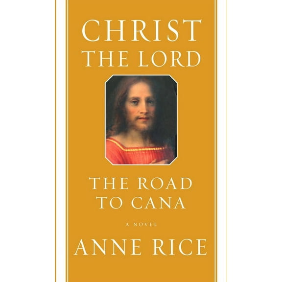 Christ the Lord : The Road to Cana