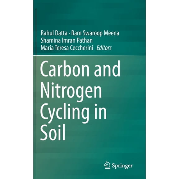 Carbon and Nitrogen Cycling in Soil, (Hardcover)