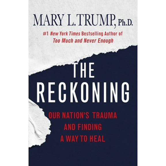 Pre-Owned The Reckoning: Our Nation's Trauma and Finding a Way to Heal (Hardcover) 1250278457 9781250278456